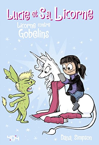jaquette livre Lucie Et Sa Licorne Tome 3 - Licorne Contre Gobelins