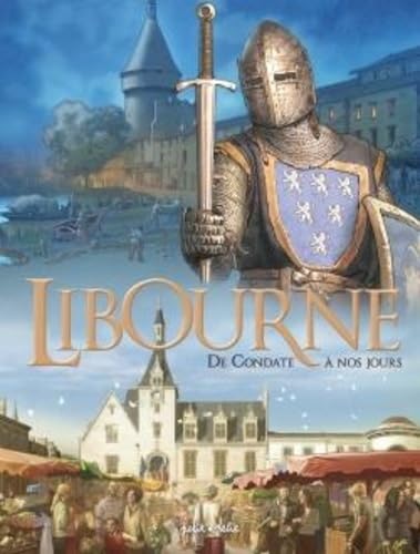 jaquette livre Libourne - De Condate À Nos Jours