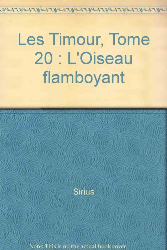 jaquette livre Les Timour Tome 20 - L'oiseau Flamboyant