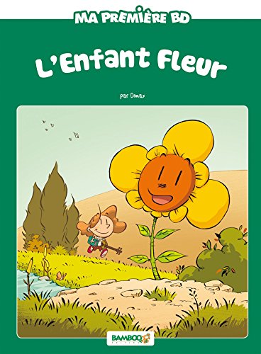 jaquette livre Ma Première Bd - L'enfant Fleur