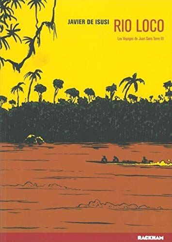 jaquette livre Les Voyages De Juan Sans Terre Tome 3 - Rio Loco
