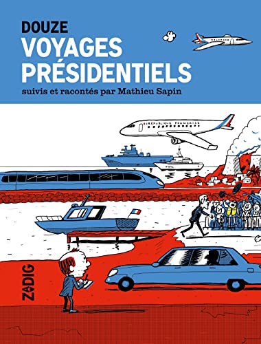 jaquette livre Douze Voyages Présidentiels