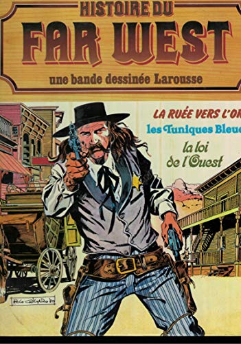 jaquette livre Histoire Du Far-West Tome 6 - La Ruée Vers L'or