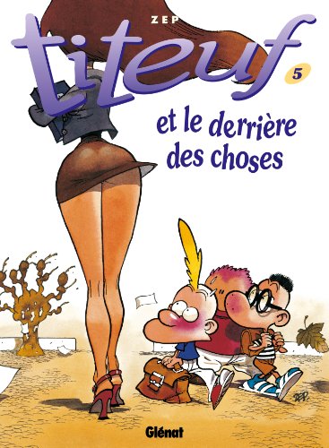 jaquette livre Titeuf Tome 5 - Et Le Derrière Des Choses