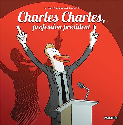 jaquette livre Charles Charles, Profession Président