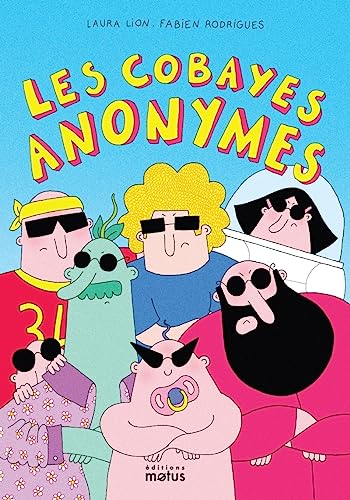 jaquette livre Les Cobayes Anonymes