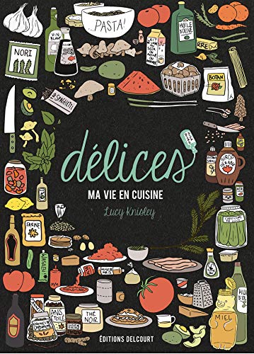 jaquette livre Délices, Ma Vie En Cuisine
