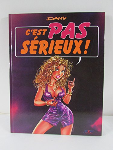 jaquette livre C'est Pas Sérieux !