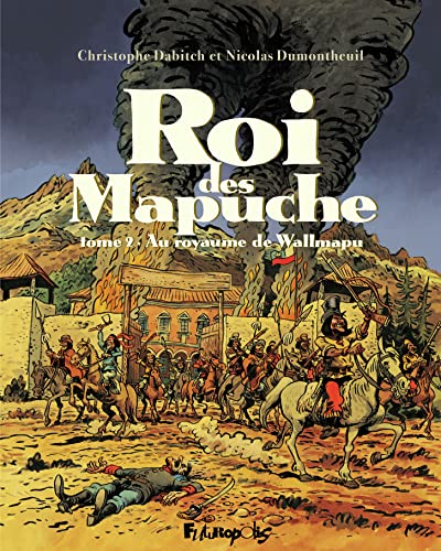 jaquette livre Roi Des Mapuche Tome 2 - Au Royaume De Wallmapu