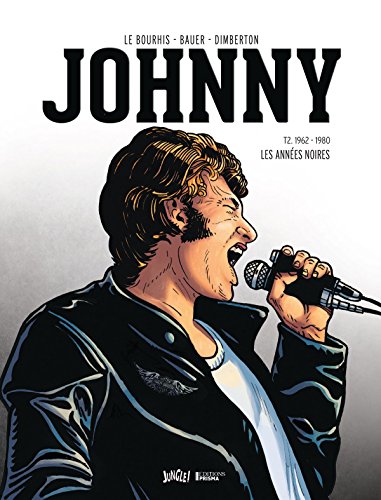 jaquette livre Johnny Tome 2 - 1962-1980, Les Années Noires
