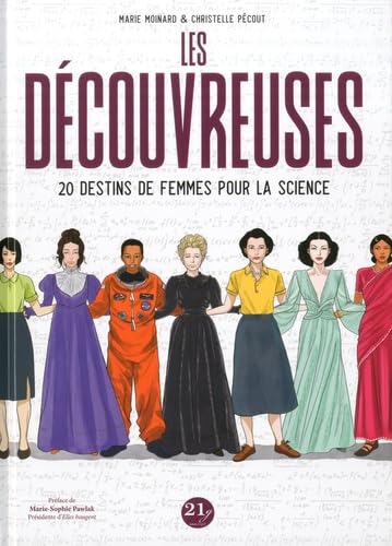 jaquette livre Les Découvreuses, 20 destins de femmes pour la science