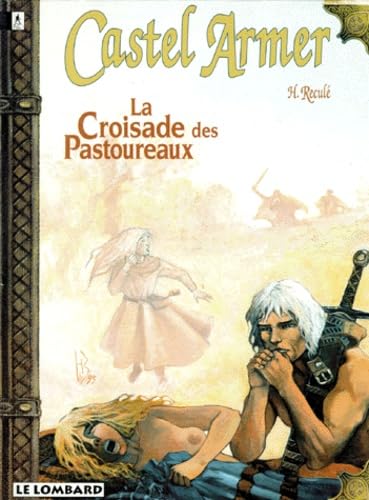 jaquette livre Castel Armer Numero 3 : La Croisade Des Pastoureaux
