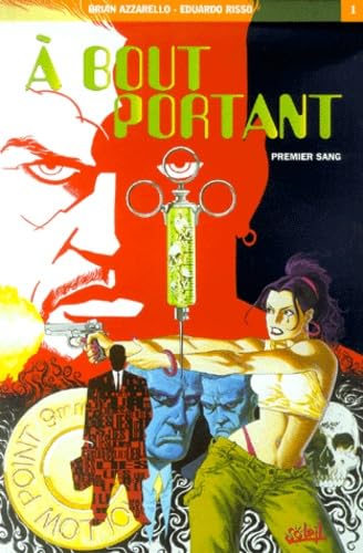 jaquette livre A Bout Portant Tome 1 : Premier Sang