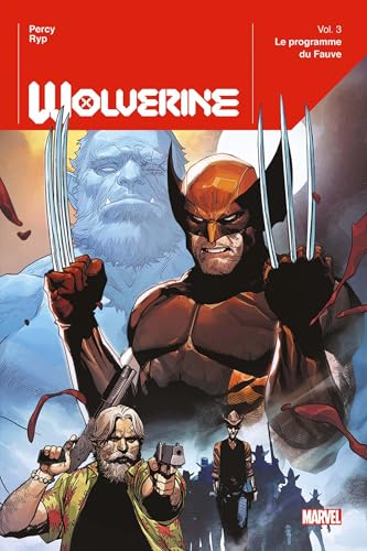 jaquette livre Wolverine Tome 3 - Le Programme Du Fauve
