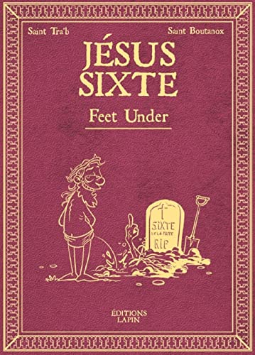 jaquette livre Jésus Sixte Tome 3 - Feet Under