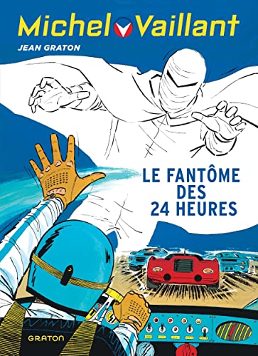 jaquette livre Michel Vaillant Tome 17 - Le Fantôme Des 24 Heures - Opé L'été Bd 2022