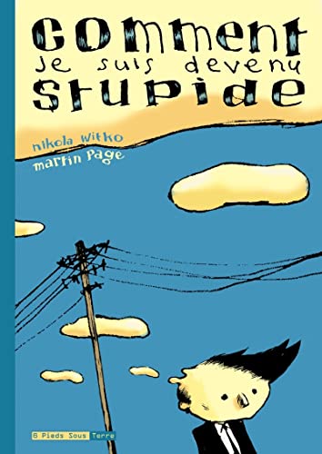 jaquette livre Comment Je Suis Devenu Stupide