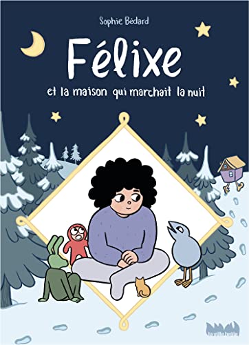 jaquette livre Félixe Et La Maison Qui Marchait La Nuit