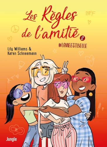 jaquette livre Les Règles De L'amitié Tome 2 - La Vie Est Belle