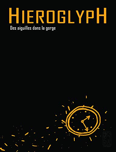 jaquette livre Hieroglyph - Des Aiguilles Dans La Gorge