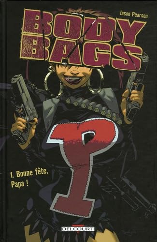 jaquette livre Body Bags Tome 1 - Bonne Fête, Papa !