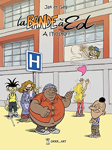 jaquette livre La Bande À Ed Tome 6 - A L'hosto !