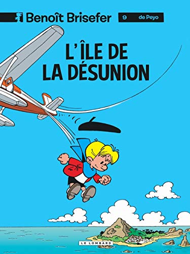 jaquette livre Benoît Brisefer Tome 9 - L'île De La Désunion