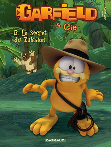 jaquette livre Garfield & Cie Tome 13 - Le Secret De Zabadou