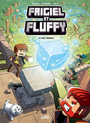 jaquette livre Frigiel Et Fluffy Tome 3 - Le Bloc Originel