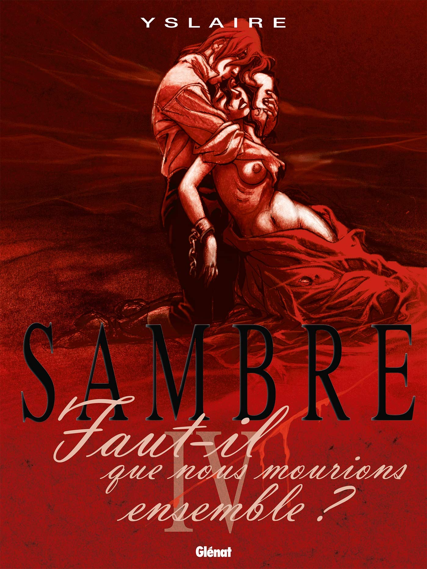 jaquette livre Sambre - Tome 04 : Faut-il que nous mourions ensemble ?