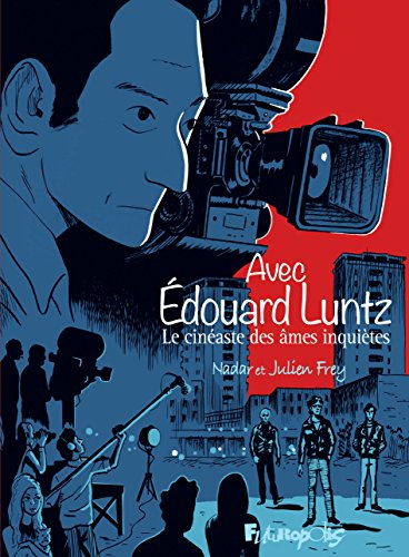 jaquette livre Avec Edouard Luntz - Le Cinéaste Des Âmes Inquiètes
