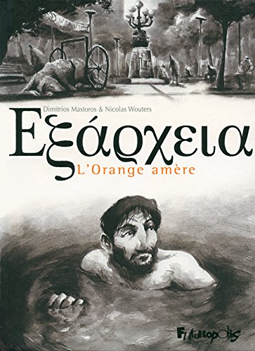 jaquette livre Exarcheia - L'orange Amère