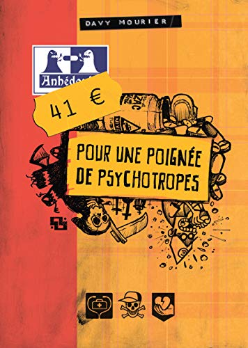 jaquette livre 41 Euros Pour Une Poignée De Psychotropes