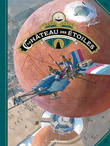 jaquette livre Le Château Des Étoiles Tome 6 - L'exposition Interplanétaire De 1875