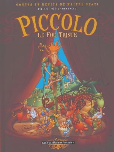 jaquette livre Contes Et Récits De Maître Spazi Tome 1 - Piccolo, Le Fou Triste