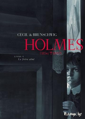 jaquette livre Holmes (1854/1891 ?) Tome 5 - Le Frère Aîné
