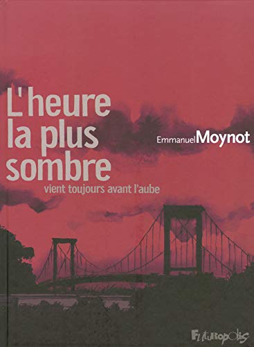 jaquette livre L'heure La Plus Sombre Vient Toujours Avant L'aube