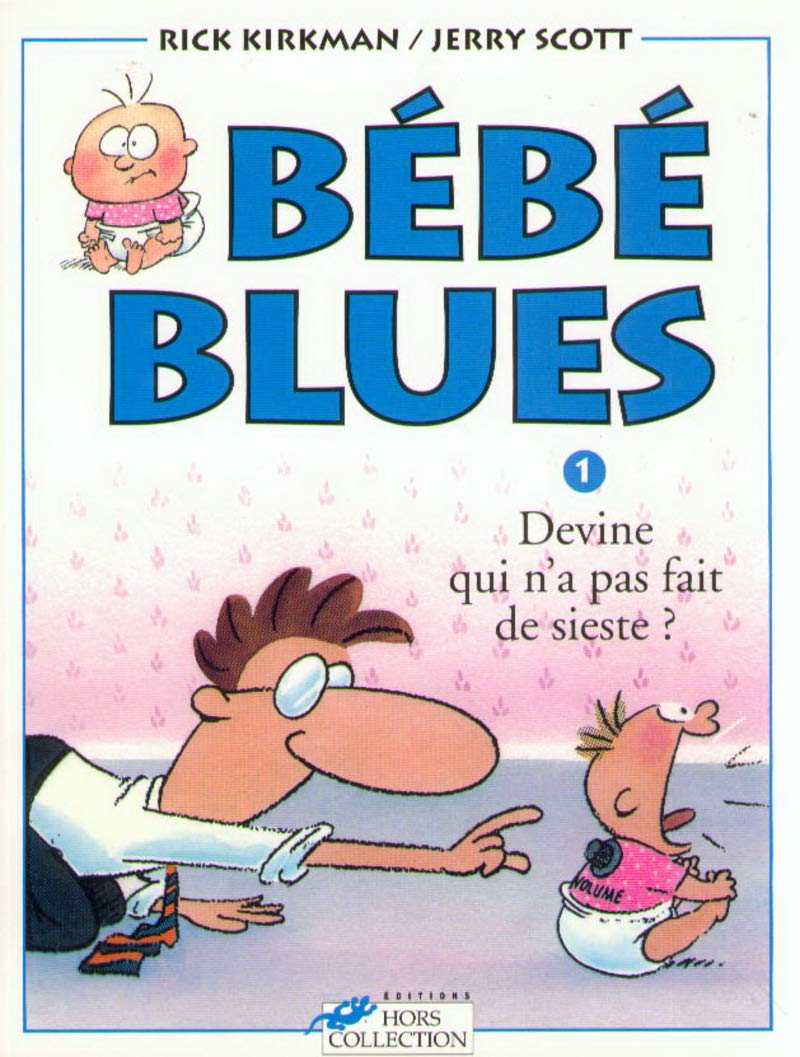 jaquette livre Bébé blues, tome 1 : Devine qui n'a pas fait de sieste?