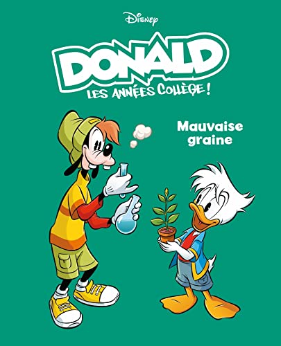 jaquette livre Donald - Les Années Collèges ! Tome 3 - Mauvaise Graine