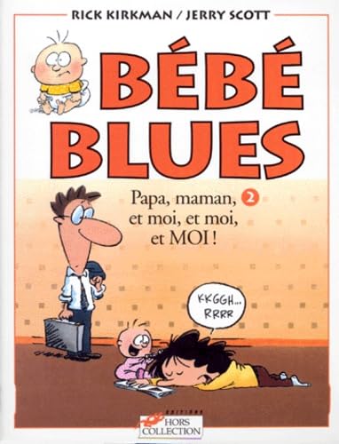 jaquette livre Bébé blues, tome 2 : Papa, maman, et moi, et moi, et moi!