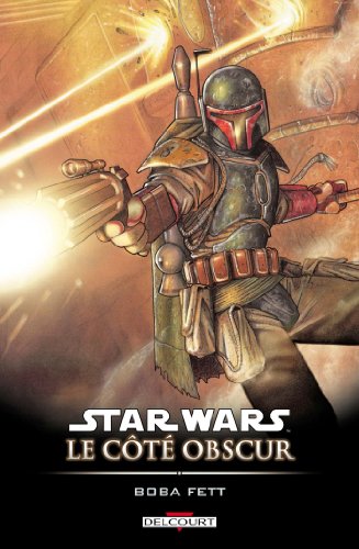 jaquette livre Star Wars, Le Côté Obscur Tome 7 - Boba Fett - Mort Et Destruction