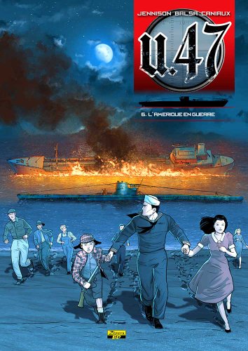 jaquette livre U.47 Tome 6 - L'amérique En Guerre