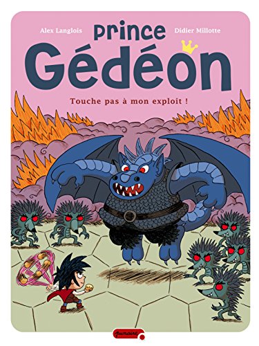 jaquette livre Prince Gédéon Tome 2 - Touche Pas À Mon Exploit !