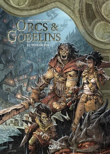 jaquette livre Terres D'arran : Orcs & Gobelins Tome 27 - Tête De Fer