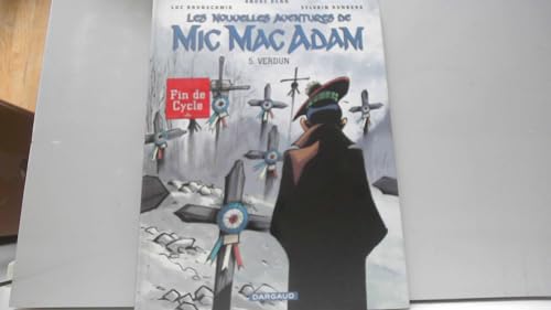 jaquette livre Les Nouvelles Aventures De Mic Mac Adam Tome 5 - Verdun