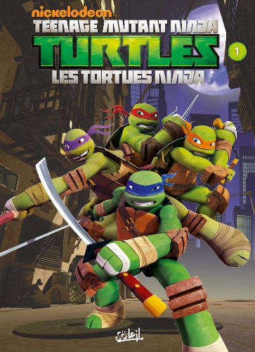 jaquette livre Nickelodeon Teenage Mutant Ninja Turtles Tome 1 - Premiers Pas