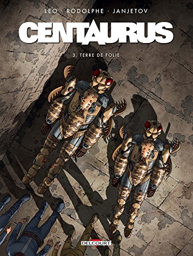 jaquette livre Centaurus Tome 3 - Terre De Folie