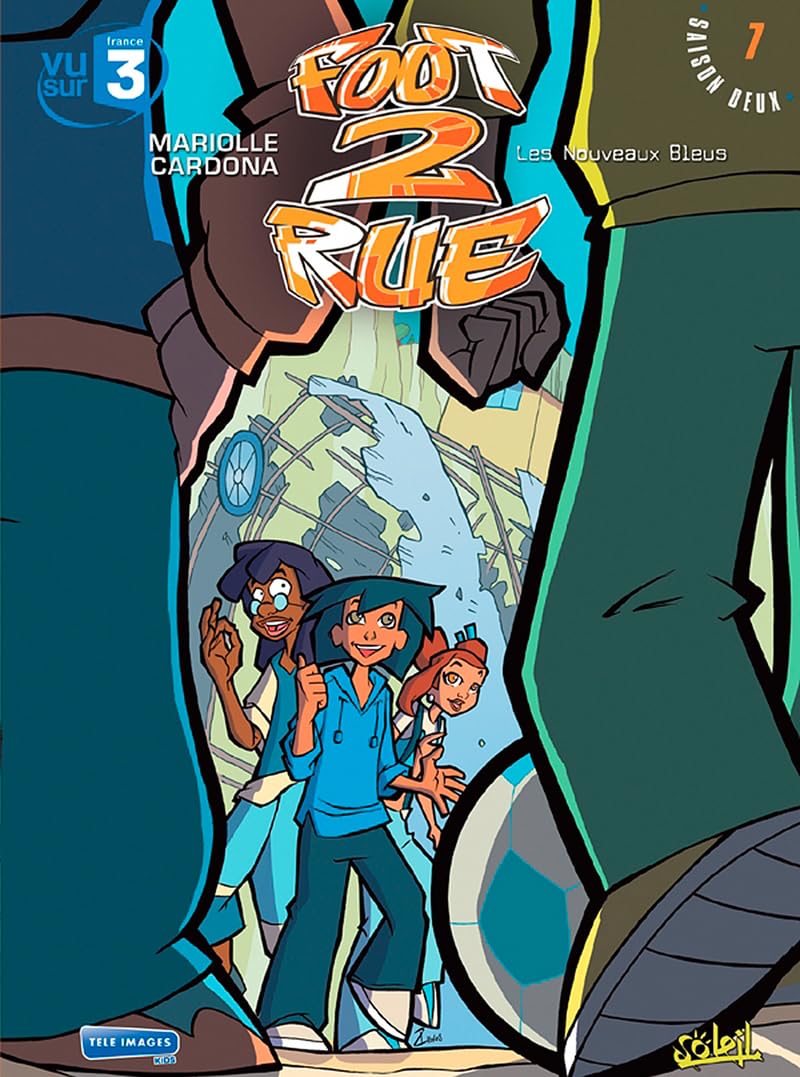 jaquette livre Foot 2 Rue, Tome 7 : Les Nouveaux Bleus