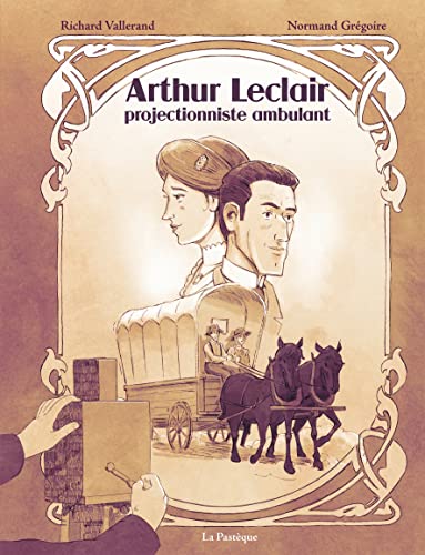 jaquette livre Arthur Leclair - Projectionniste Ambulant