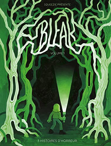jaquette livre Bleak Tome 1 - 3 Histoires D'horreur